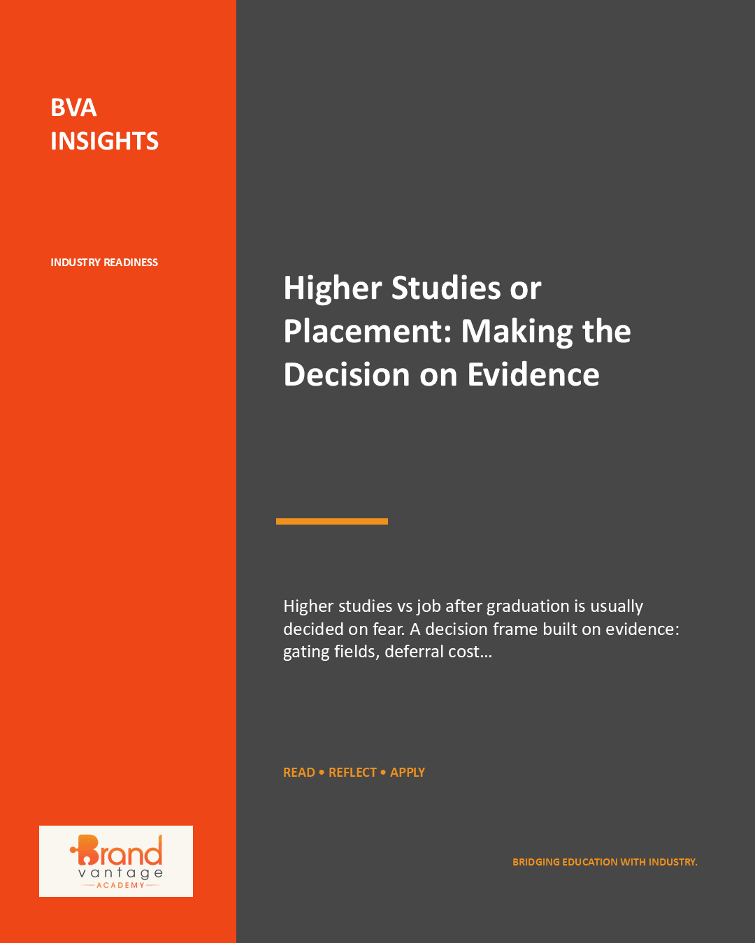 Higher Studies or Placement: Making the Decision on Evidence